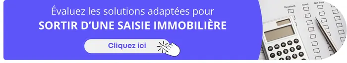 Évaluez les solutions adaptées pour sortir d'une saisie immobilière