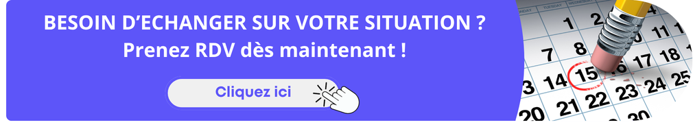 Besoin d'échanger sur votre situation ? Prenez RDV dès maintenant