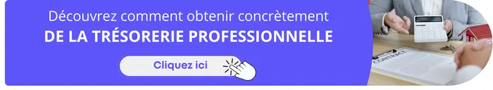 Découvrez comment obtenir concrètement de la trésorerie professionnelle